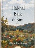 Hal-hal Baik di Sini