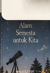 Alam Semesta untuk Kita